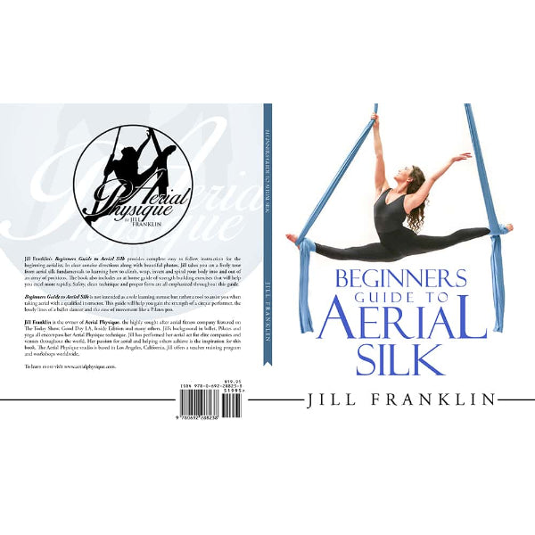 Beginners Guide to Aerial Silk - Jill Franklin