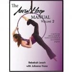 Aerial Hoop Manual - Volume 2